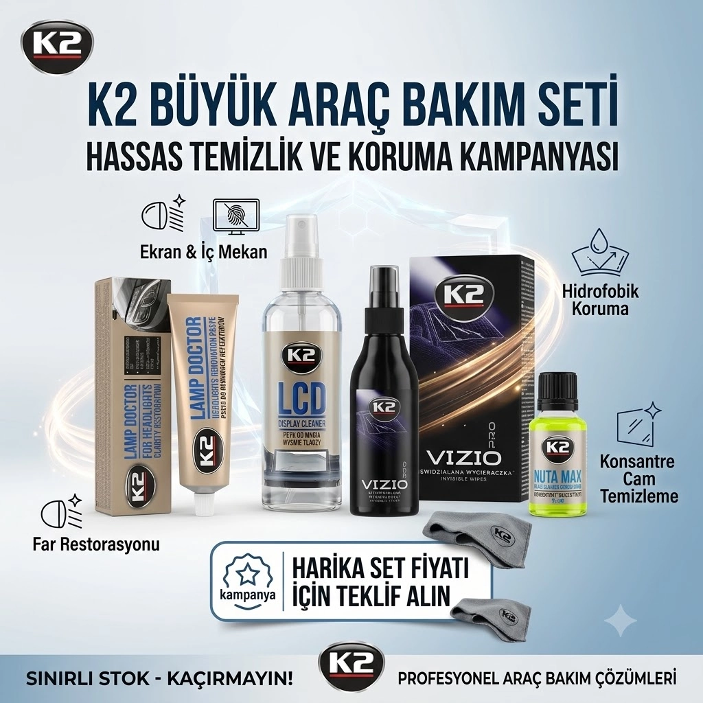  K2 Büyük Araç Bakım Seti! Aracınız İçin Profesyonel Dokunuş