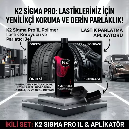 K2 Sigma Pro 1L & Özel Lastik Parlatma Aplikatörü – Elit İkili Set