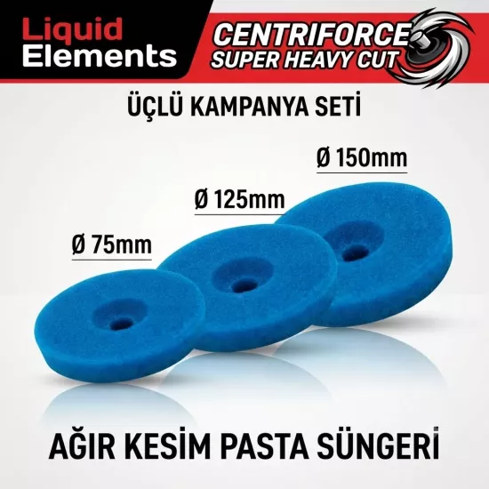 Liquid Elements Centriforce Super Heavy Cut Ağır Kesim Pasta Süngeri - Üçlü Kampanya Seti (75 mm / 125 mm / 150 mm)