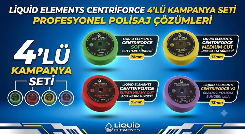 Liquid Elements Centriforce 75mm 4’lü Kampanya Seti – Kusursuz Çizik Giderme ve Parlatma Paketi